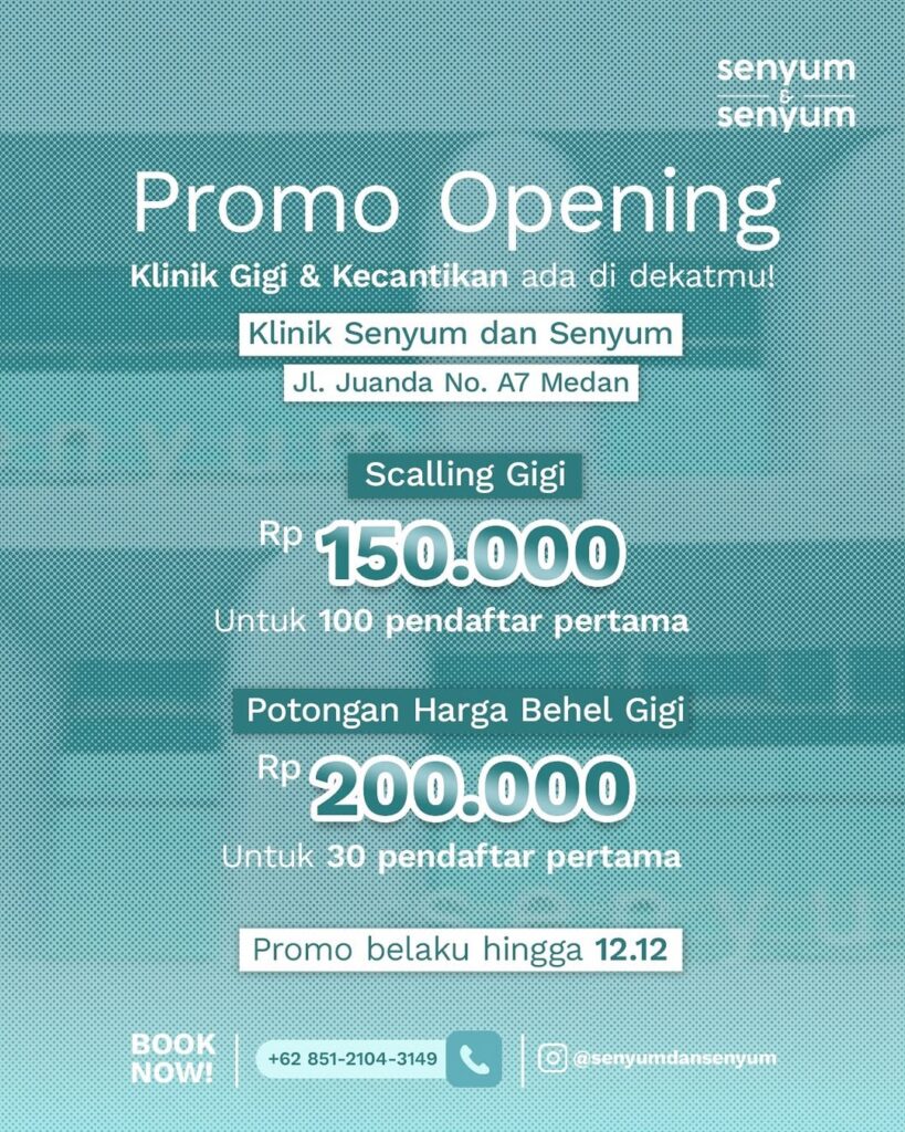 promo opening klinik gigi Medan Juanda - Senyum & Senyum